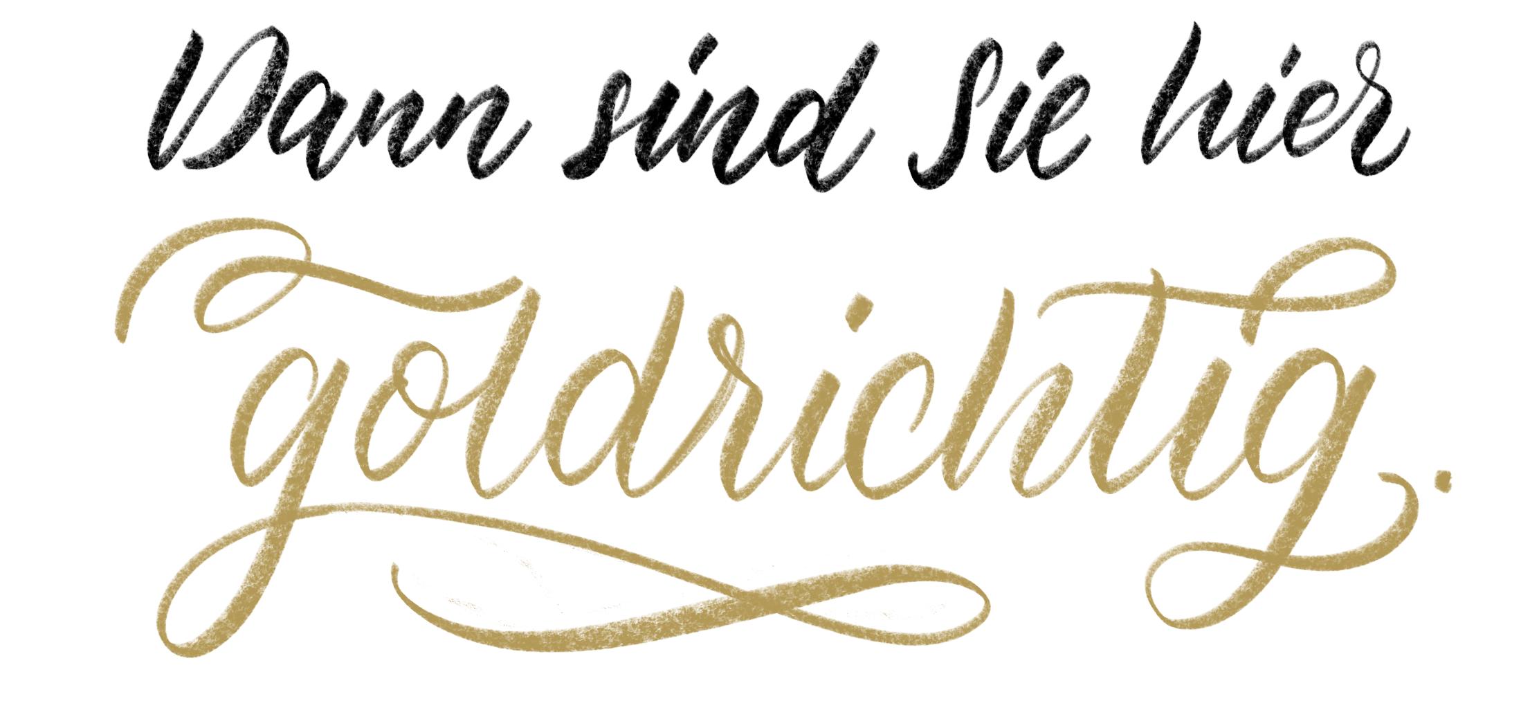 Goldrichtig Lettering Lettering design Emma Mendel Handlettering Grafik